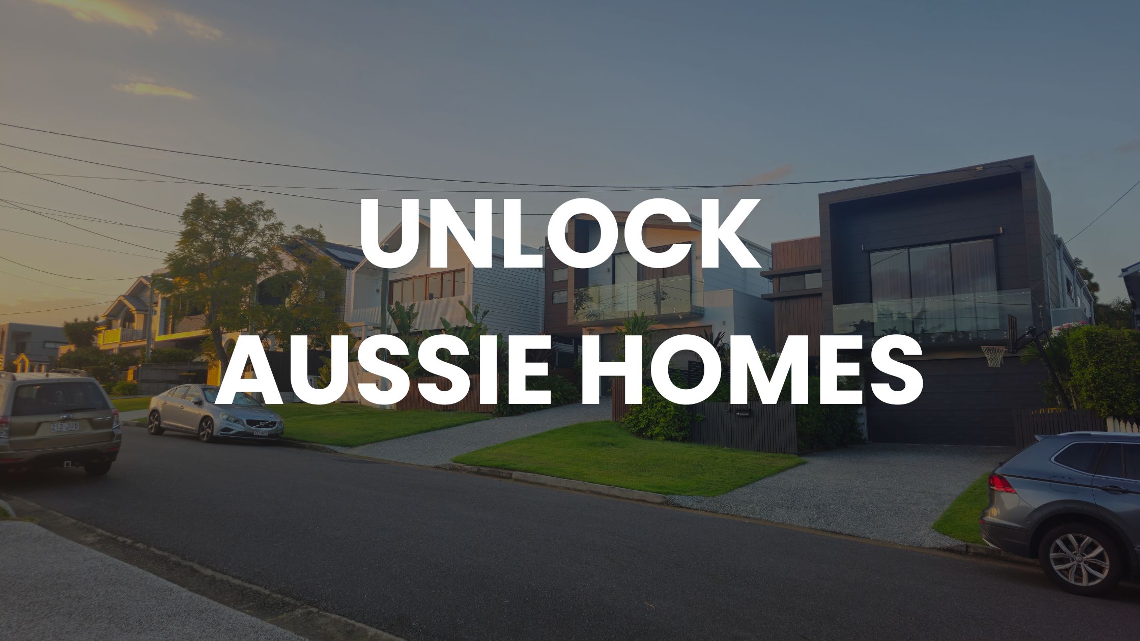 Four new homes in Australian suburb with 'Unlock Aussie Homes' text for foreigners 2025